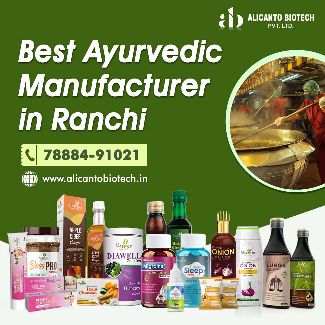 Best Ayurvedic Manufacturer in Ranchi