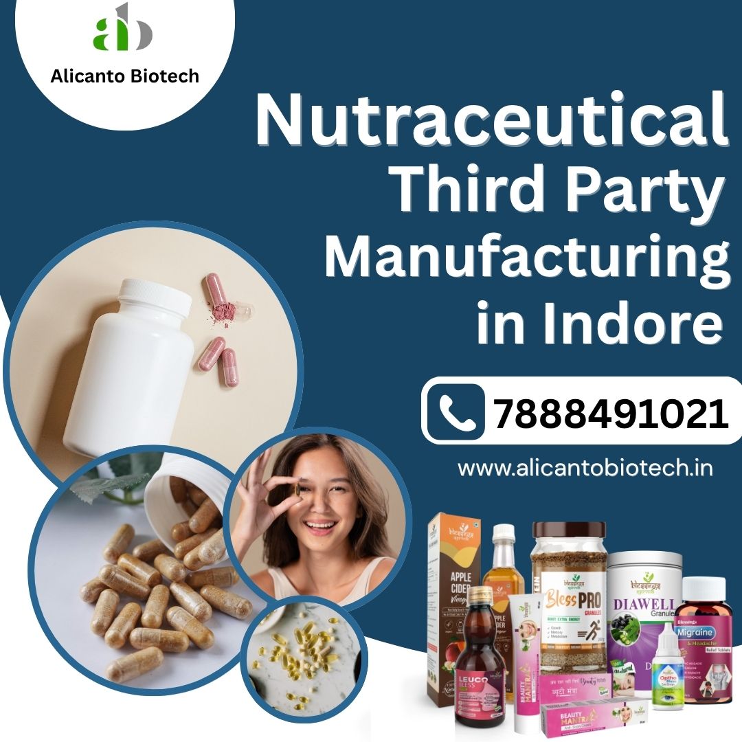 Nutraceutical Third Party Manufacturing in Indore